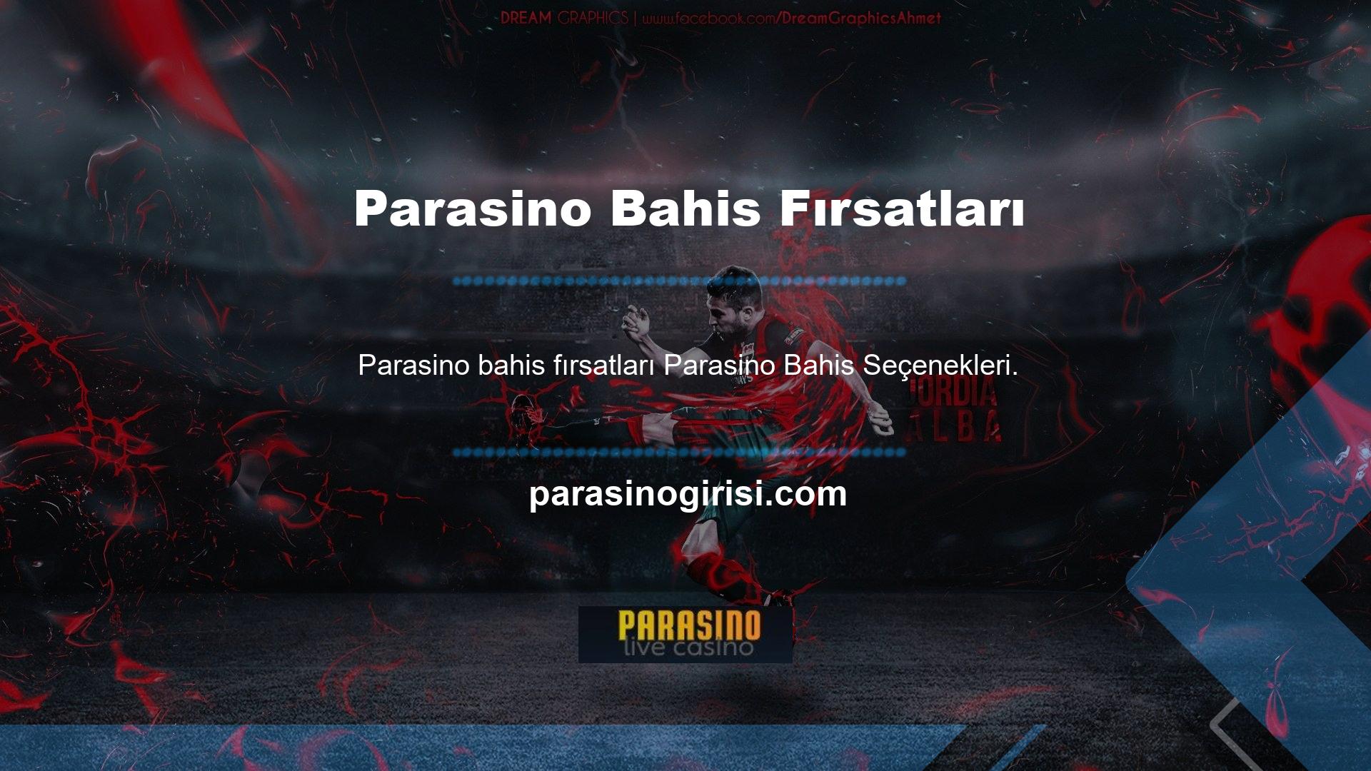 Parasino aradığınız fırsatları sağlar ve oyunu başarılı kılar
